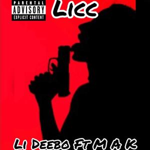 Licc (feat. M A K) (Explicit)