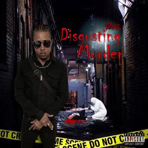 Disgusting Murder (Explicit)