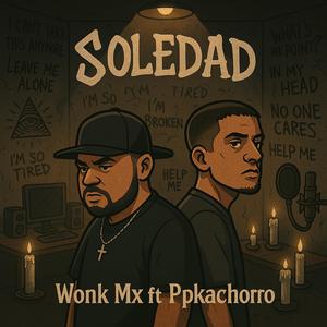 SOLEDAD (feat. Ppkachorro) (Explicit)