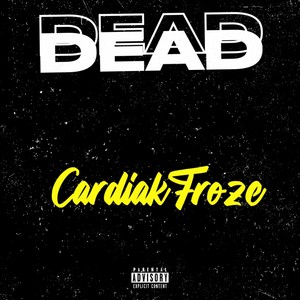 Dead (Explicit)
