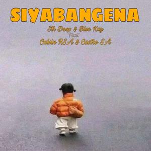 Siyabangena (feat. Calvin Rsa & CastroSA)