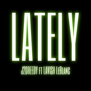 Lately (Explicit)