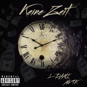 Keine Zeit (feat. NVTK) [Explicit]