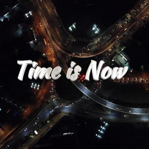 Time is Now
