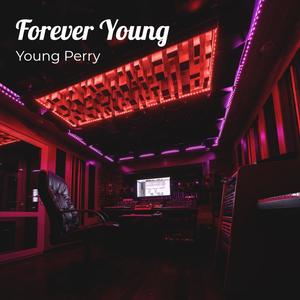 Forever Young (Explicit)