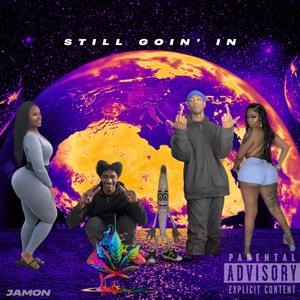 Still Goin' In (Explicit)