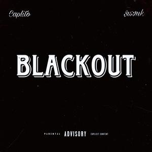 BLACKOUT (feat. $wvnk) (Explicit)