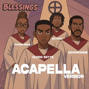 Blessings (Acapella)