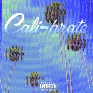 Cali-Brate (feat. Stemple) (Explicit)