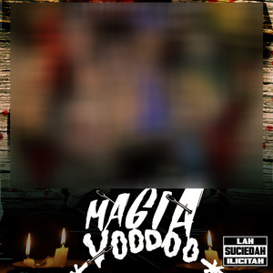 Magia Voodoo (Explicit)