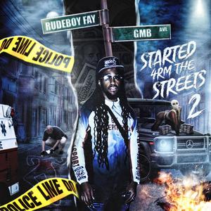 Started 4Rm The Streets 2 (Explicit)