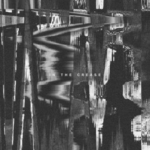 in the crease (feat. Irka Zapolska, Dominik Kisiel, Filip Arasimowicz & Maksymilian Kreft) (Explicit)