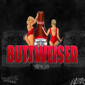 Buttweiser 2024 (Explicit)