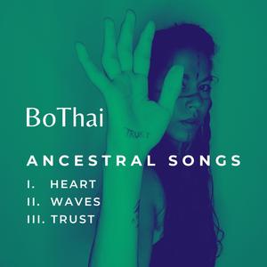 Ancestral Songs: Trust