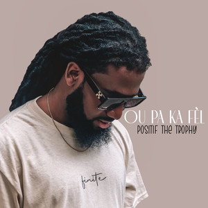 Ou Pa Ka Fel (Explicit)