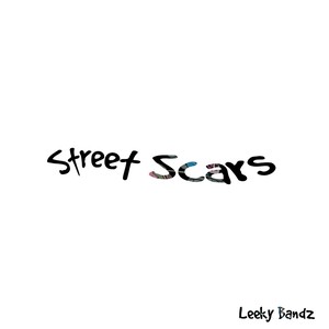 Street Scars (Explicit)