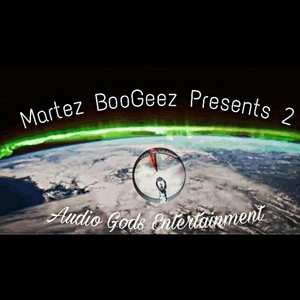 Martez Boogeez Presents 2 (Explicit)