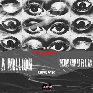 A Million Ways (Explicit)