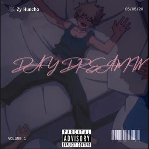 Day Dreamin (Explicit)