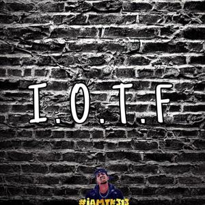 I.O.T.F (Explicit)