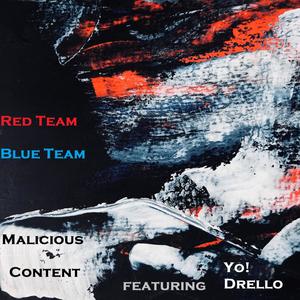 Red Team, Blue Team (feat. Yo! Drello) (Explicit)