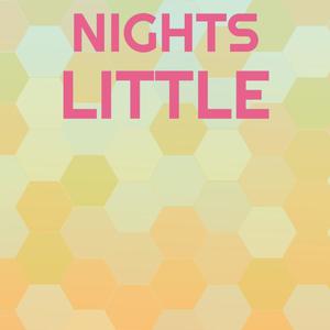Nights Little