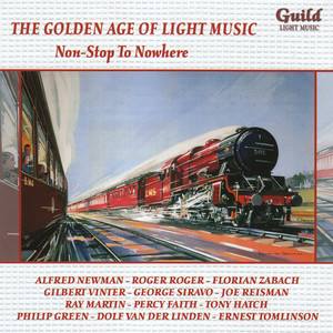 The Golden Age of Light Music: Non-Stop to Nowhere