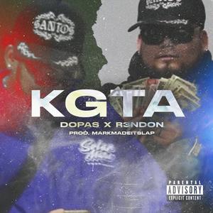 KGTA (feat. Dopas & R3ndon) (Explicit)