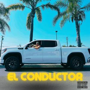 El Conductor (feat. ERRORCOD3 & DJ Infinity) [Explicit]