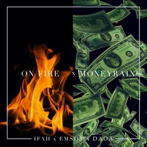 On Fire X Moneyrain