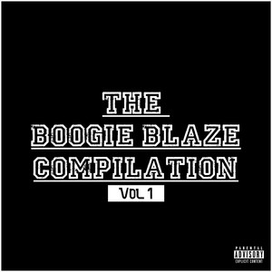 The Boogie Blaze Compilation (Explicit)