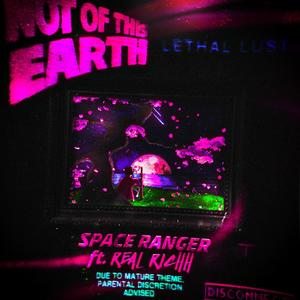 Space Ranger(feat. Real Richh) (Explicit)