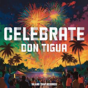 Celebrate (feat. Island Trap)