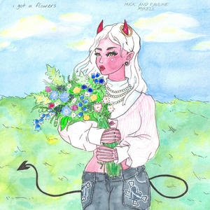 i got u flowers (feat. Huck. & pauline mykell) (Explicit)