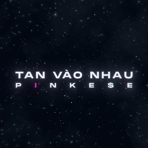 Tan Vào Nhau