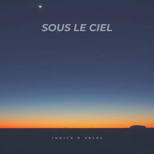 SOUS LE CIEL (feat. Abéné) [Explicit]