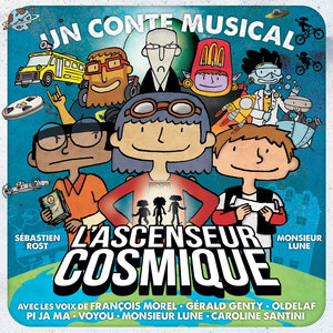 L'ascenseur cosmique - Un conte musical