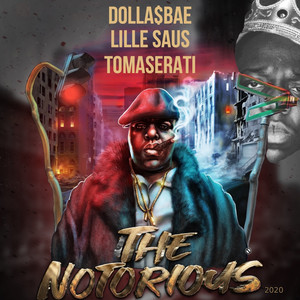 The Notorious 2020 (Explicit)