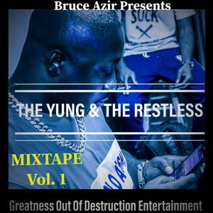 The Yung & The Restless Mixtape Volume 1 (Explicit)