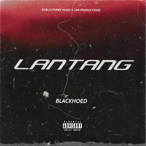 Lantang (Explicit)