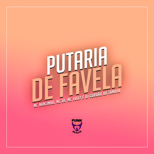 Putaria de Favela (Explicit)