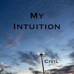 My Intuition (Explicit)