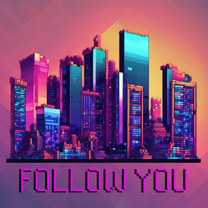 Follow You