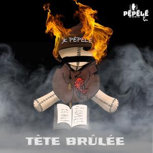 TÊTE BRÛLÉE (Explicit)