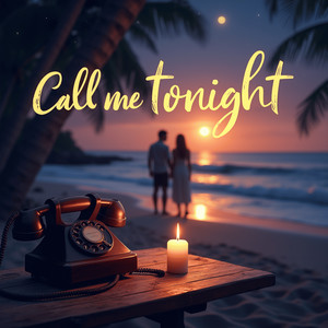 Call Me Tonight