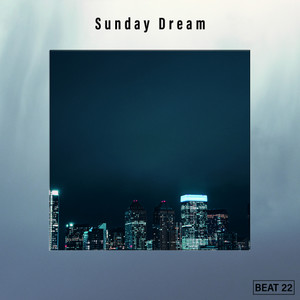 Sunday Dream Beat 22