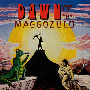 Dawn of the Maggozulu