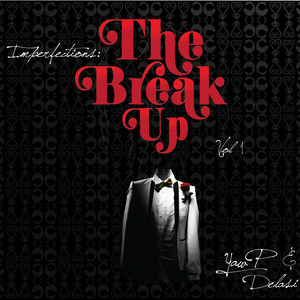 Imperfections: The Break up, Vol. 1 (Explicit)