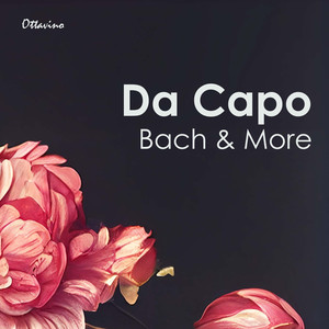 Da Capo: Bach & More