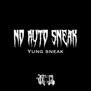 No Auto Sneak (Explicit)